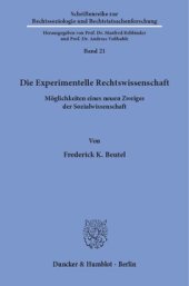 book Die Experimentelle Rechtswissenschaft: Möglichkeiten eines neuen Zweiges der Sozialwissenschaft