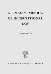 book German Yearbook of International Law / Jahrbuch für Internationales Recht: Vol. 58 (2015)