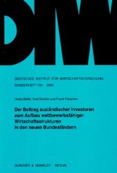 book Der Beitrag ausländischer Investoren zum Aufbau wettbewerbsfähiger Wirtschaftsstrukturen in den neuen Bundesländern