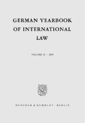 book German Yearbook of International Law / Jahrbuch für Internationales Recht: Vol. 61 (2018)