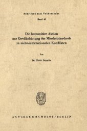 book Die humanitäre Aktion zur Gewährleistung des Mindeststandards in nicht-internationalen Konflikten