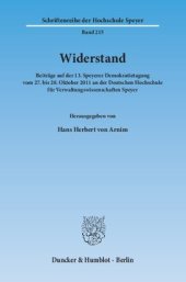 book Widerstand: Beiträge auf der 13. Speyerer Demokratietagung vom 27. bis 28. Oktober 2011 an der Deutschen Hochschule für Verwaltungswissenschaften Speyer