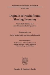 book Digitale Wirtschaft und Sharing Economy: Wirtschaftsethische und moralökonomische Perspektiven