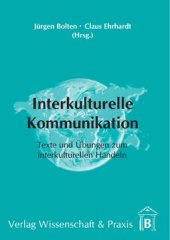 book Interkulturelle Kommunikation: Texte und Übungen zum interkulturellen Handeln in der Wirtschaft