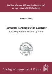 book Corporate Bankruptcies in Germany: Recovery Rates in Insolvency Plans