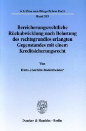 book Bereicherungsrechtliche Rückabwicklung nach Belastung des rechtsgrundlos erlangten Gegenstandes mit einem Kreditsicherungsrecht