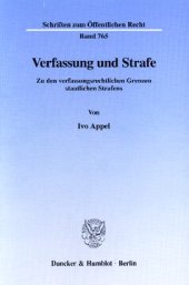 book Verfassung und Strafe: Zu den verfassungsrechtlichen Grenzen staatlichen Strafens