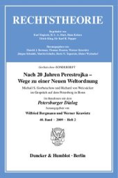 book Nach 20 Jahren Perestrojka – Wege zu einer Neuen Weltordnung: Michail S. Gorbatschow und Richard von Weizsäcker im Gespräch auf dem Petersberg in Bonn. Gorbatschow-SONDERHEFT. Zeitschrift Rechtstheorie, 40. Band (2009), Heft 2 (S. 149-252)