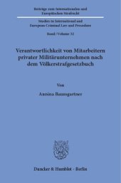 book Verantwortlichkeit von Mitarbeitern privater Militärunternehmen nach dem Völkerstrafgesetzbuch