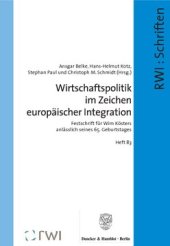 book Wirtschaftspolitik im Zeichen europäischer Integration: Festschrift für Wim Kösters anlässlich seines 65. Geburtstages