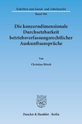 book Die konzerndimensionale Durchsetzbarkeit betriebsverfassungsrechtlicher Auskunftsansprüche