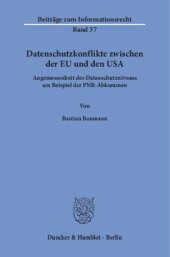 book Datenschutzkonflikte zwischen der EU und den USA: Angemessenheit des Datenschutzniveaus am Beispiel der PNR-Abkommen