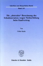 book Die »abstrakte« Berechnung des Schadenersatzes wegen Nichterfüllung beim Kaufvertrag