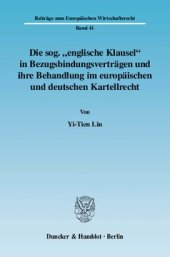 book Die sog. »englische Klausel« in Bezugsbindungsverträgen und ihre Behandlung im europäischen und deutschen Kartellrecht