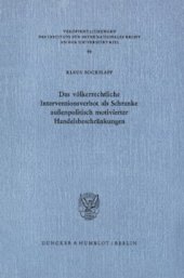 book Das völkerrechtliche Interventionsverbot als Schranke außenpolitisch motivierter Handelsbeschränkungen