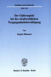 book Der Opferaspekt bei der strafrechtlichen Vergangenheitsbewältigung