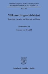 book Völkerrechtsgeschichte(n): Historische Narrative und Konzepte im Wandel