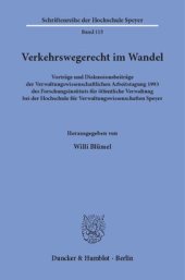 book Verkehrswegerecht im Wandel: Vorträge und Diskussionsbeiträge der Verwaltungswissenschaftlichen Arbeitstagung 1993 des Forschungsinstituts für öffentliche Verwaltung bei der Hochschule für Verwaltungswissenschaften Speyer