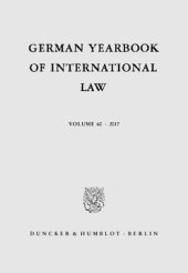 book German Yearbook of International Law / Jahrbuch für Internationales Recht: Vol. 60 (2017)