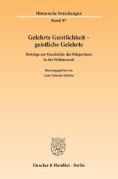 book Gelehrte Geistlichkeit – geistliche Gelehrte: Beiträge zur Geschichte des Bürgertums in der Frühneuzeit