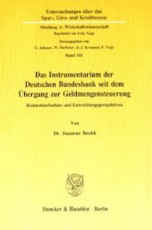 book Das Instrumentarium der Deutschen Bundesbank seit dem Übergang zur Geldmengensteuerung: Bestandsaufnahme und Entwicklungsperspektiven