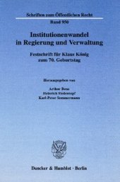 book Institutionenwandel in Regierung und Verwaltung: Festschrift für Klaus König zum 70. Geburtstag