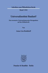 book Universalinstitut Baulast?: Eine normative Untersuchung unter Bezugnahme auf das Erbbaurecht