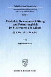 book Verdeckte Gewinnausschüttung und Fremdvergleich im Steuerrecht der GmbH: §§ 8 Abs. 3 S. 2; 8a KStG