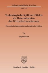 book Technologische Spillover-Effekte als Determinanten des Wirtschaftswachstums: Theoretische Erkenntnisse und empirische Evidenz