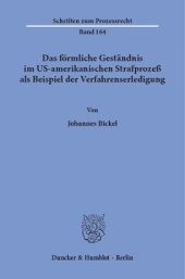 book Das förmliche Geständnis im US-amerikanischen Strafprozeß als Beispiel der Verfahrenserledigung