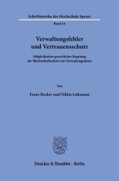 book Verwaltungsfehler und Vertrauensschutz: Möglichkeiten gesetzlicher Regelung der Rücknehmbarkeit von Verwaltungsakten