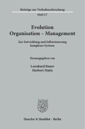 book Evolution - Organisation - Management: Zur Entwicklung und Selbststeuerung komplexer Systeme