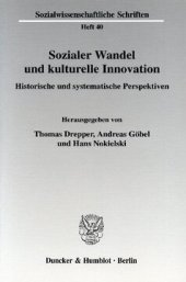 book Sozialer Wandel und kulturelle Innovation: Historische und systematische Perspektiven. Eckart Pankoke zum 65. Geburtstag