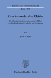 book Zum Sammeln alter Kleider: Die Altkleidersammlung im Spannungsverhältnis zwischen dem Kreislaufwirtschafts- und Straßenrecht