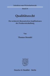 book Qualitätsrecht: Die technisch-ökonomischen Implikationen der Produzentenhaftung