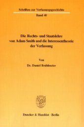 book Die Rechts- und Staatslehre von Adam Smith und die Interessentheorie der Verfassung