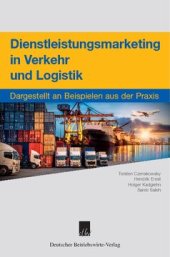 book Dienstleistungsmarketing in Verkehr und Logistik: Dargestellt an Beispielen aus der Praxis