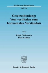 book Gesetzesbindung: Vom vertikalen zum horizontalen Verständnis