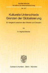 book Kulturelle Unterschiede - Grenzen der Globalisierung: Ein Vergleich zwischen dem Westen und Ostasien