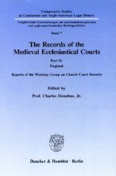 book The Records of the Medieval Ecclesiastical Courts: Part II: England. Reports of the Working Group on Church Court Records