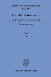 book Kartellsanktionsrecht: Verfahrensrechtliche Konvergenz innerhalb der Europäischen Union unter besonderer Berücksichtigung des deutschen Rechts