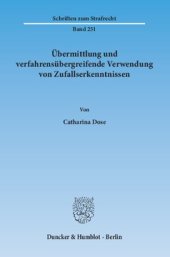 book Übermittlung und verfahrensübergreifende Verwendung von Zufallserkenntnissen