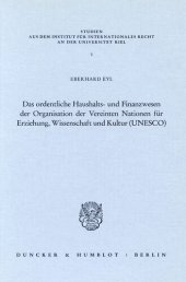 book Das ordentliche Haushalts- und Finanzwesen der Organisation der Vereinten Nationen für Erziehung, Wissenschaft und Kultur (UNESCO)