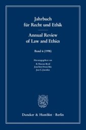 book Jahrbuch für Recht und Ethik / Annual Review of Law and Ethics: Bd. 6 (1998). Themenschwerpunkt: Altruismus und Supererogation / Altruism and Supererogation