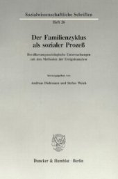 book Der Familienzyklus als sozialer Prozeß: Bevölkerungssoziologische Untersuchungen mit den Methoden der Ereignisanalyse