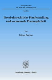 book Eisenbahnrechtliche Planfeststellung und kommunale Planungshoheit