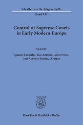 book Control of Supreme Courts in Early Modern Europe