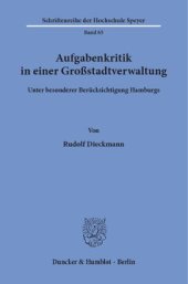 book Aufgabenkritik in einer Großstadtverwaltung: unter besonderer Berücksichtigung Hamburgs