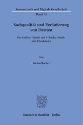 book Sachqualität und Veräußerung von Dateien: Der Online-Handel mit E-Books, Musik- und Filmdateien