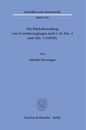 book Die Rückabwicklung von Erwerbsvorgängen nach § 16 Abs. 1 und Abs. 2 GrEStG